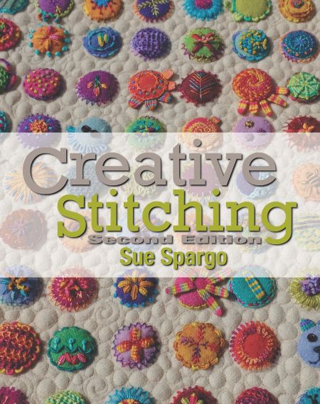 CREATIVE STITCHING BOOK BY SUE SPARGO