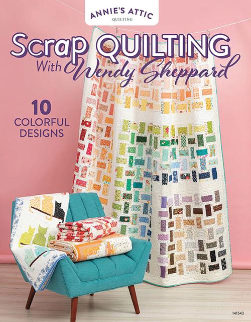 SCRAP QUILTING WITH WENDY SHEPPARD 